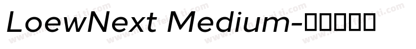 LoewNext Medium字体转换